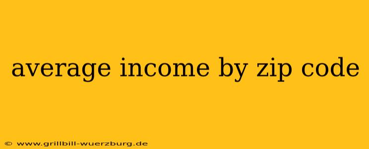 average income by zip code
