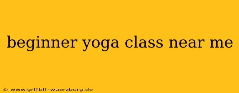 beginner yoga class near me