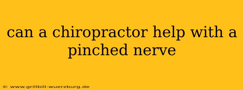 can a chiropractor help with a pinched nerve