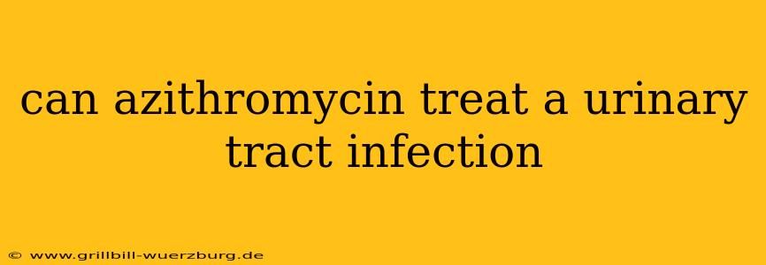 can azithromycin treat a urinary tract infection