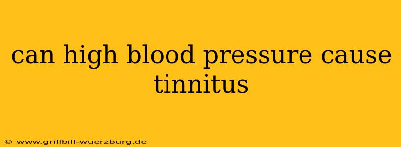 can high blood pressure cause tinnitus