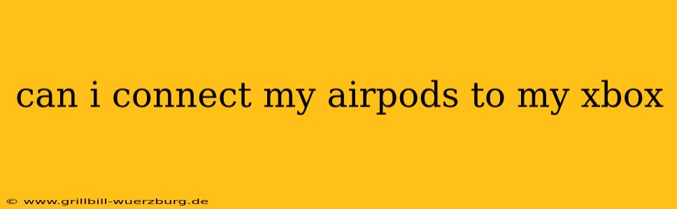 can i connect my airpods to my xbox