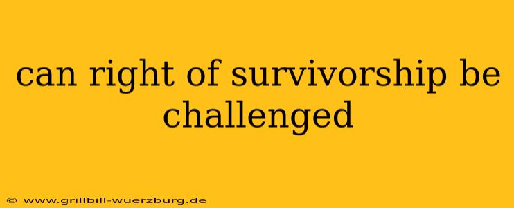 can right of survivorship be challenged