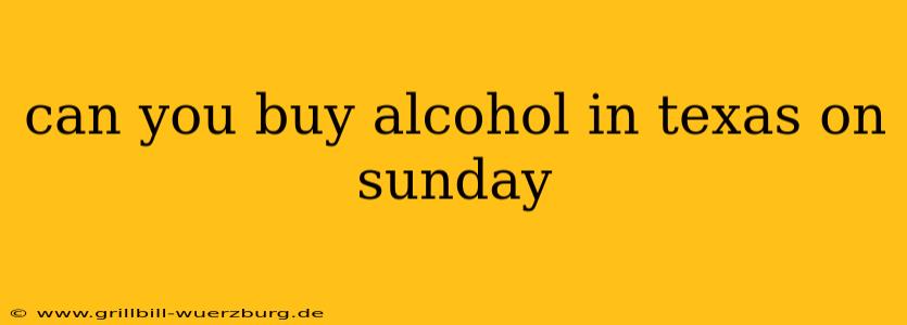can you buy alcohol in texas on sunday