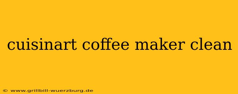 cuisinart coffee maker clean