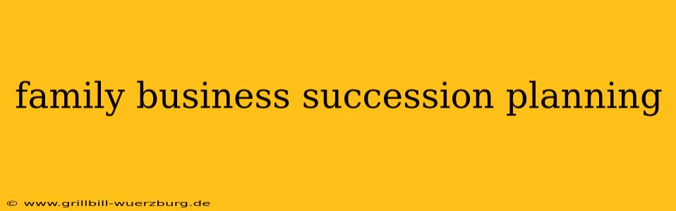 family business succession planning