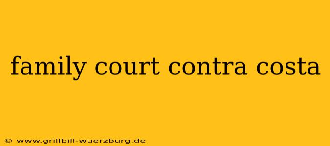 family court contra costa
