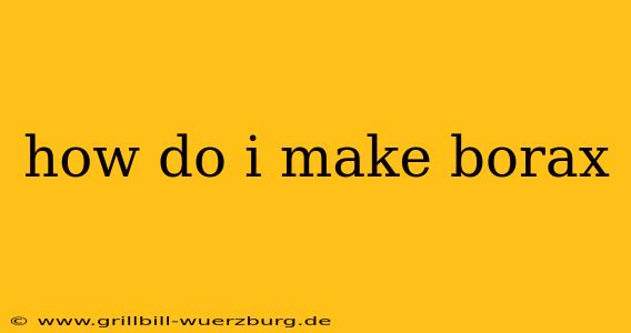 how do i make borax