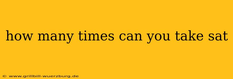 how many times can you take sat