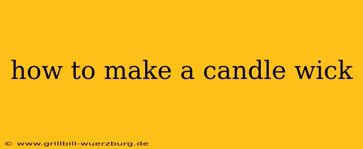 how to make a candle wick