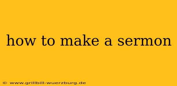 how to make a sermon