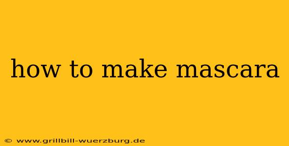 how to make mascara