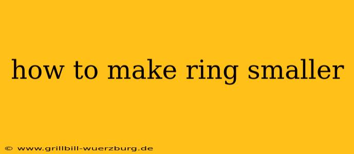 how to make ring smaller