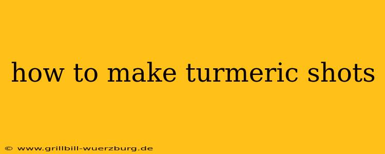 how to make turmeric shots