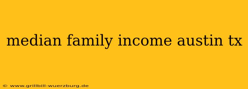 median family income austin tx