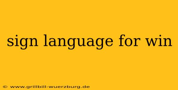 sign language for win