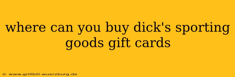 where can you buy dick's sporting goods gift cards