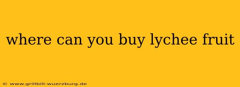 where can you buy lychee fruit