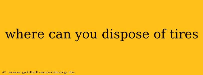 where can you dispose of tires