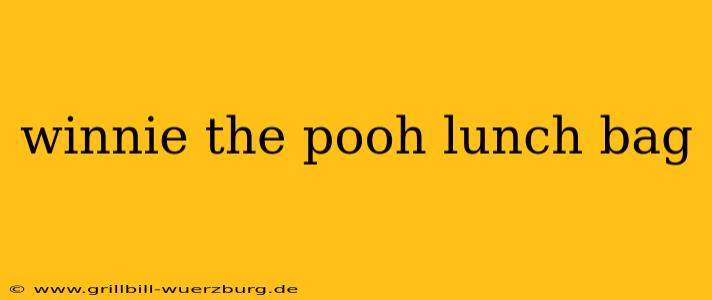 winnie the pooh lunch bag